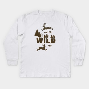 Into the Wild I Go Kids Long Sleeve T-Shirt